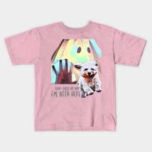 Boo-sheet or not, I'm Otta Here Kids T-Shirt